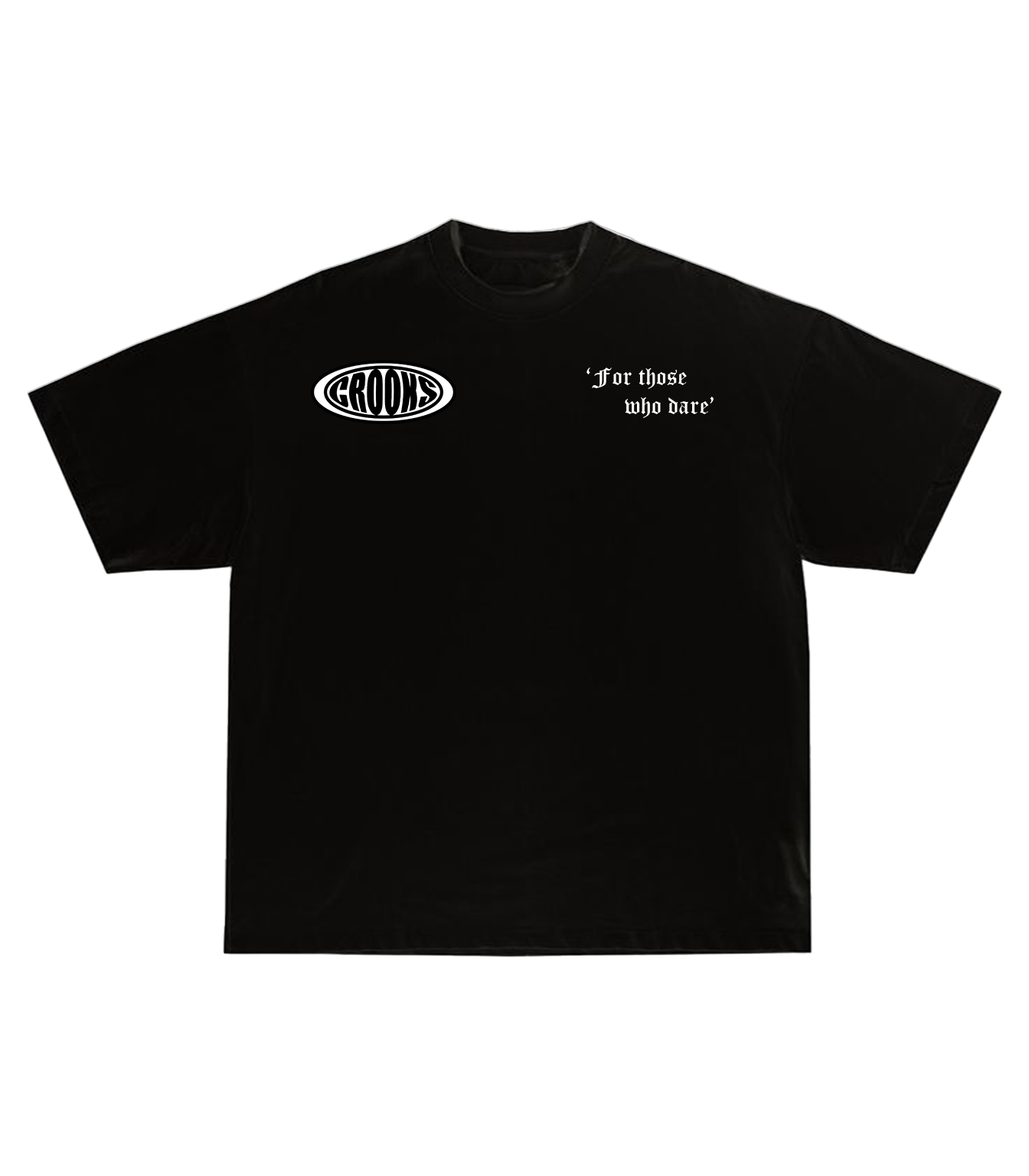 Crooks T-Shirt ForThoseWhoDare Black