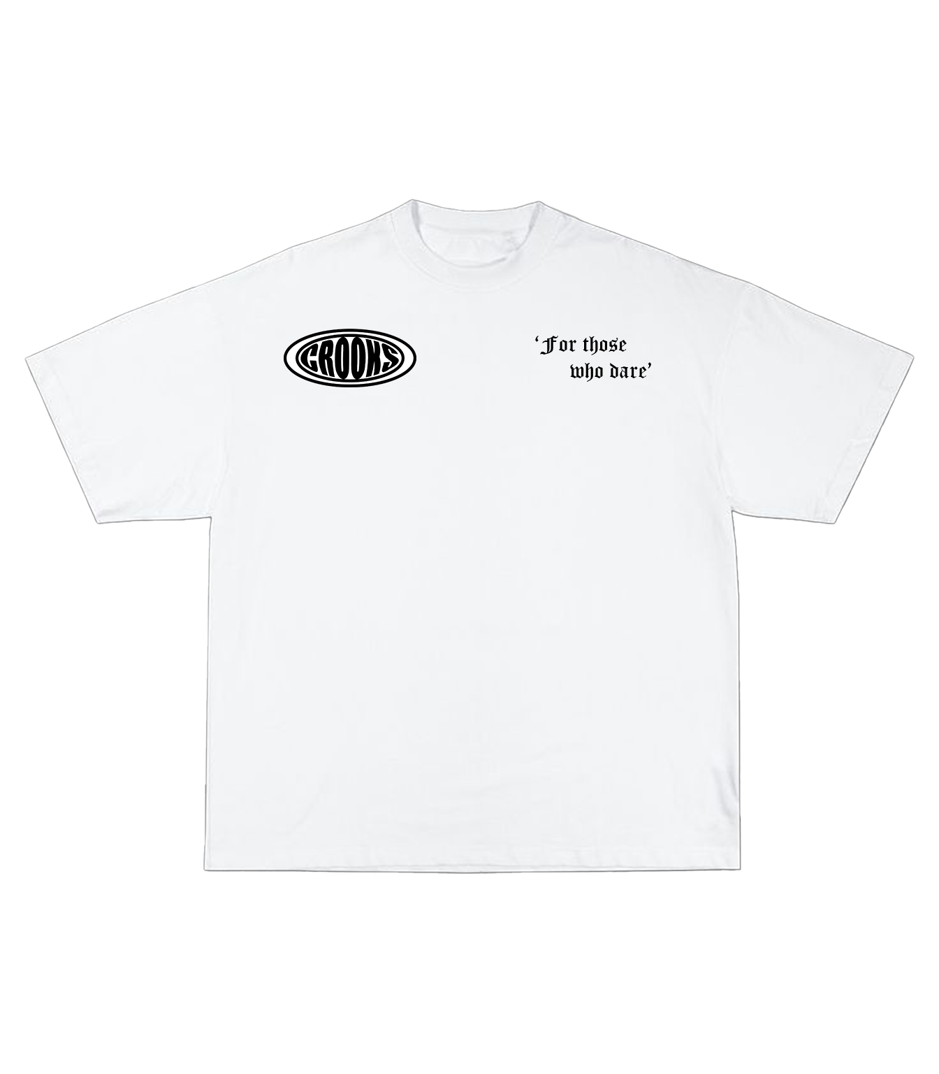 Crooks T-Shirt For ThoseWhoDare White